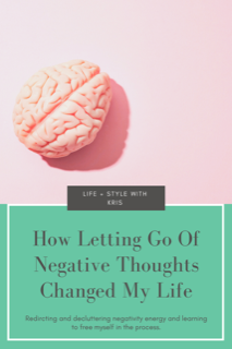 letting go of negative thoughts changed my life